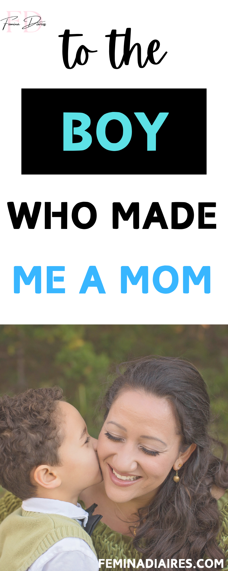 To the boy who made me a mom